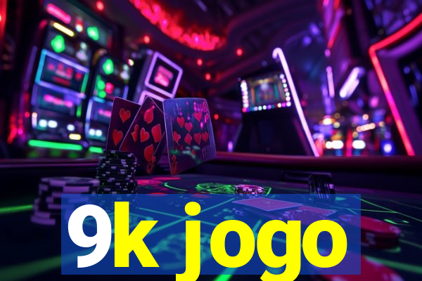 9k jogo